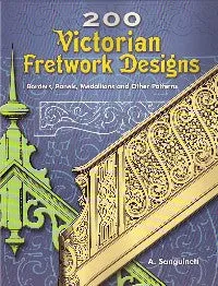 200 Victorian Fretwork Designs: Borders, Panels, Medallions and Other Patterns